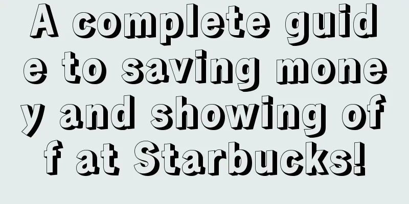 A complete guide to saving money and showing off at Starbucks!