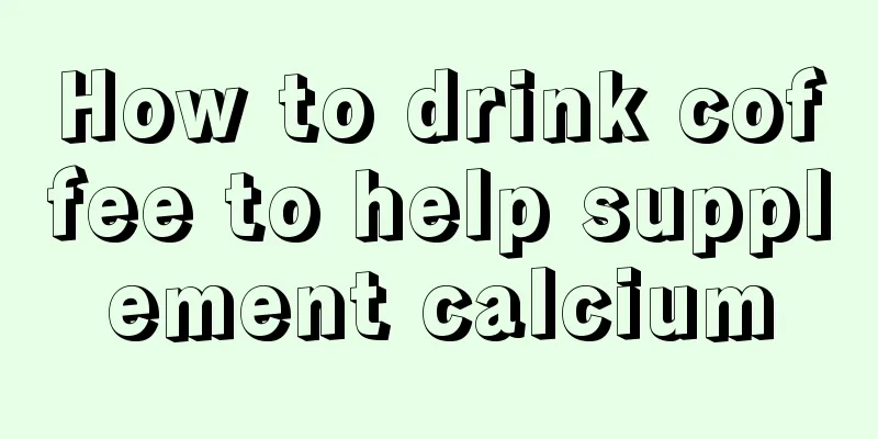 How to drink coffee to help supplement calcium