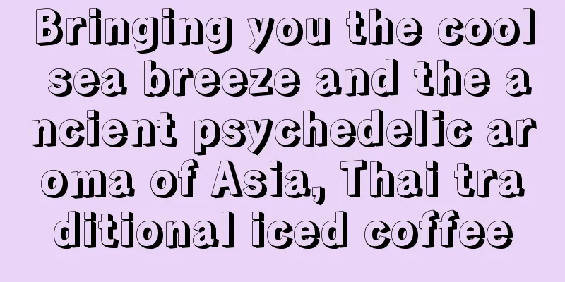 Bringing you the cool sea breeze and the ancient psychedelic aroma of Asia, Thai traditional iced coffee