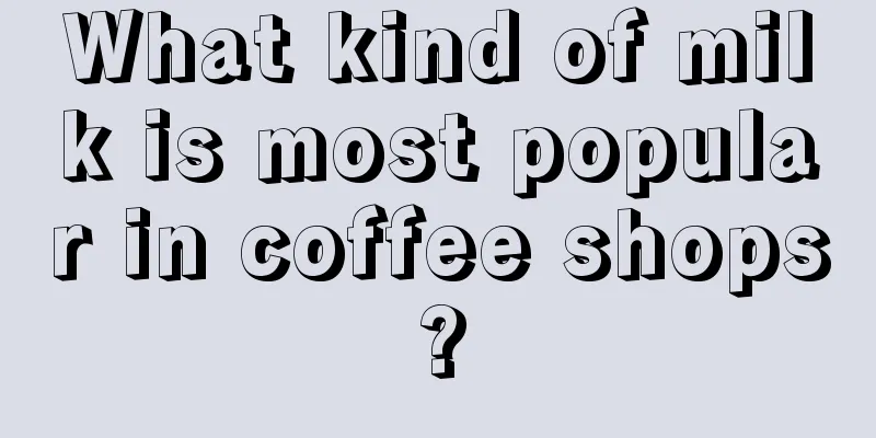 What kind of milk is most popular in coffee shops?