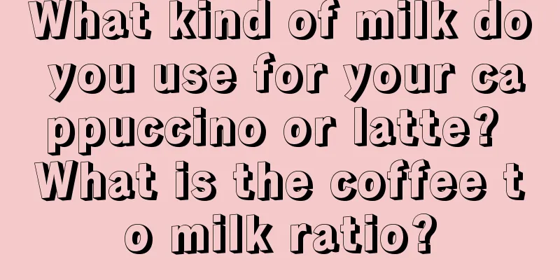 What kind of milk do you use for your cappuccino or latte? What is the coffee to milk ratio?