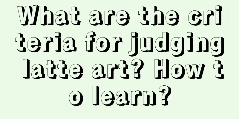 What are the criteria for judging latte art? How to learn?