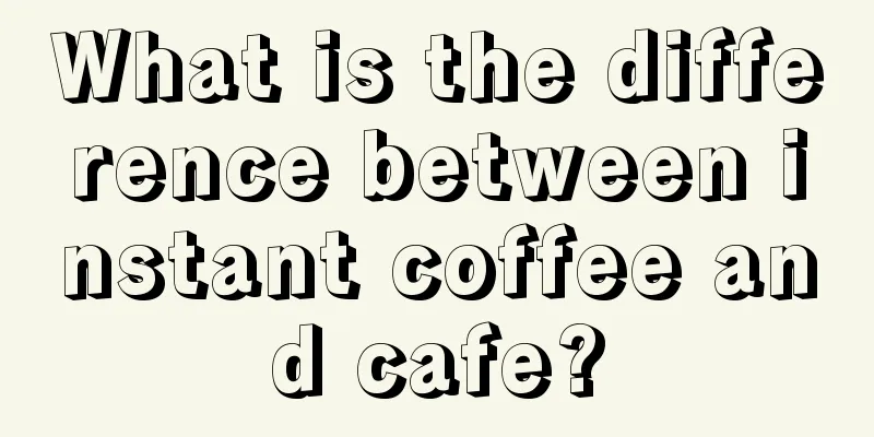 What is the difference between instant coffee and cafe?