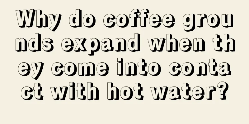 Why do coffee grounds expand when they come into contact with hot water?