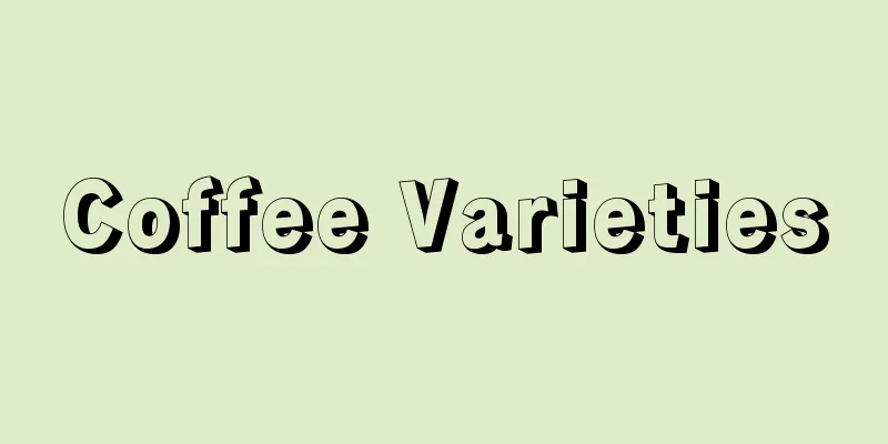 Coffee Varieties