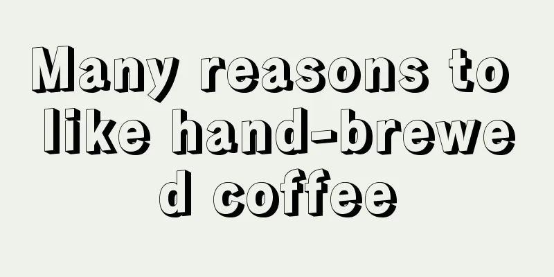 Many reasons to like hand-brewed coffee