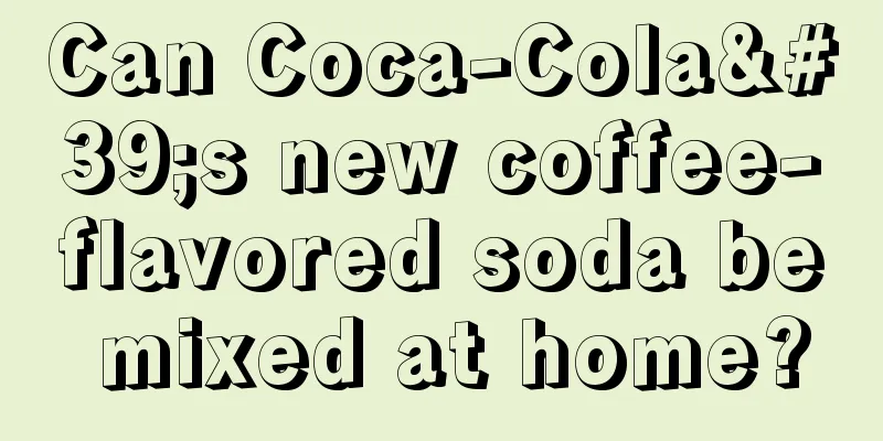 Can Coca-Cola's new coffee-flavored soda be mixed at home?