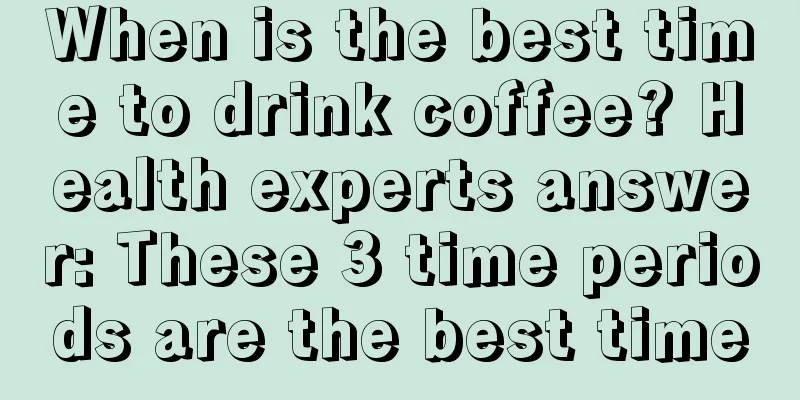 When is the best time to drink coffee? Health experts answer: These 3 time periods are the best time