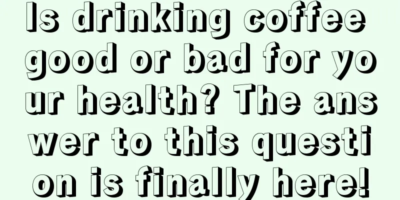 Is drinking coffee good or bad for your health? The answer to this question is finally here!