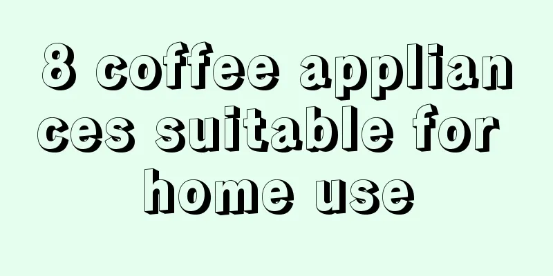 8 coffee appliances suitable for home use