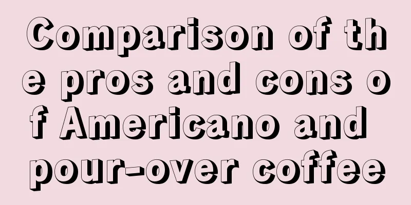 Comparison of the pros and cons of Americano and pour-over coffee