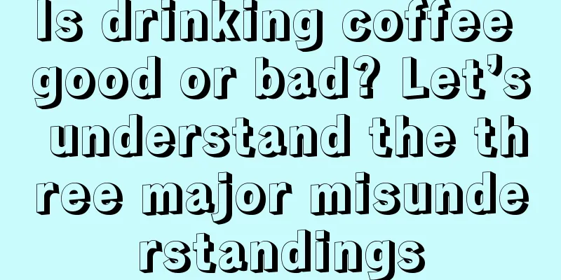 Is drinking coffee good or bad? Let’s understand the three major misunderstandings