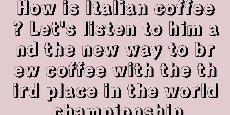 How is Italian coffee? Let's listen to him and the new way to brew coffee with the third place in the world championship