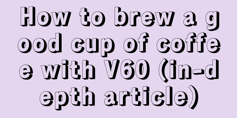 How to brew a good cup of coffee with V60 (in-depth article)