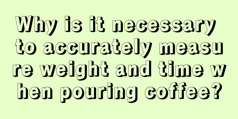 Why is it necessary to accurately measure weight and time when pouring coffee?