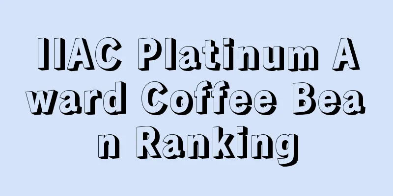 IIAC Platinum Award Coffee Bean Ranking