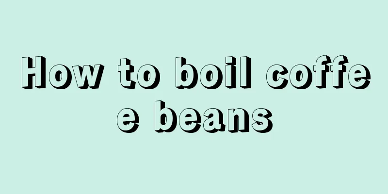 How to boil coffee beans