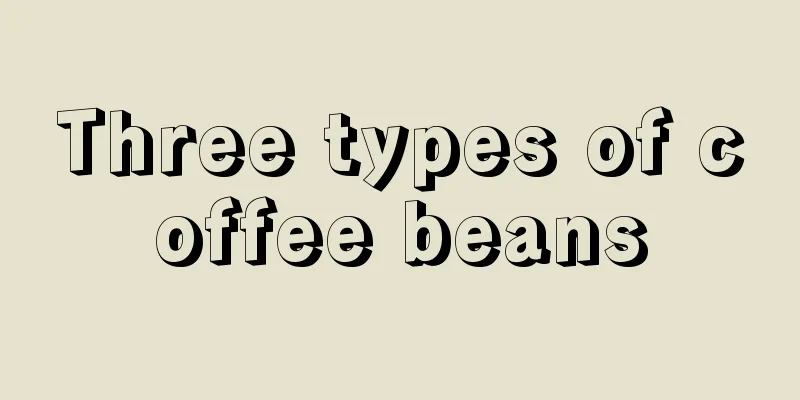 Three types of coffee beans