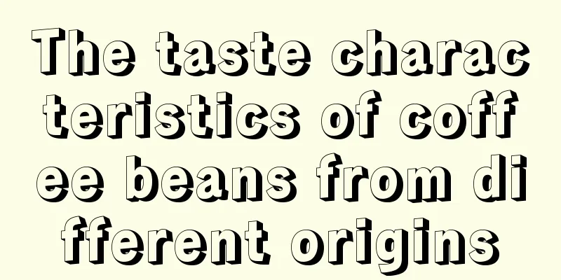 The taste characteristics of coffee beans from different origins