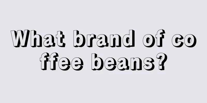 What brand of coffee beans?