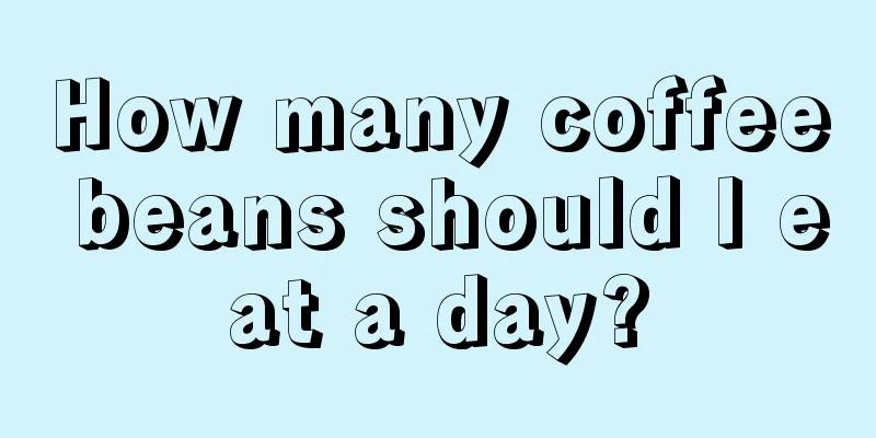 How many coffee beans should I eat a day?