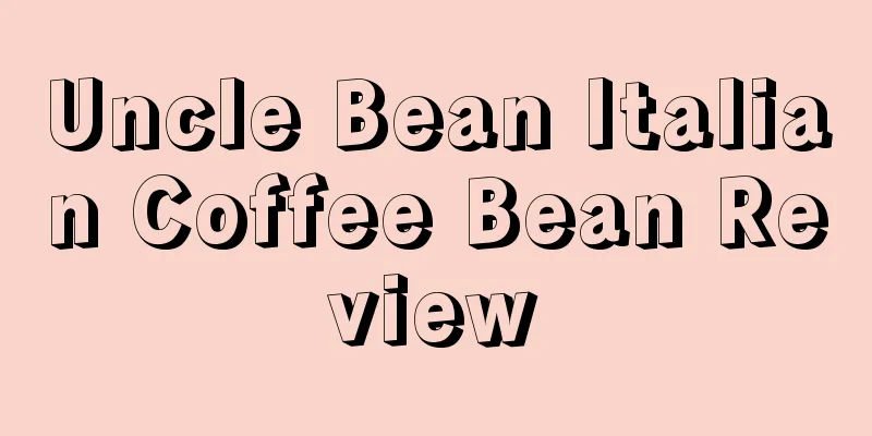 Uncle Bean Italian Coffee Bean Review