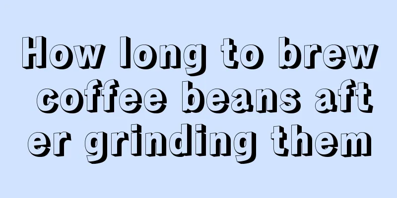 How long to brew coffee beans after grinding them