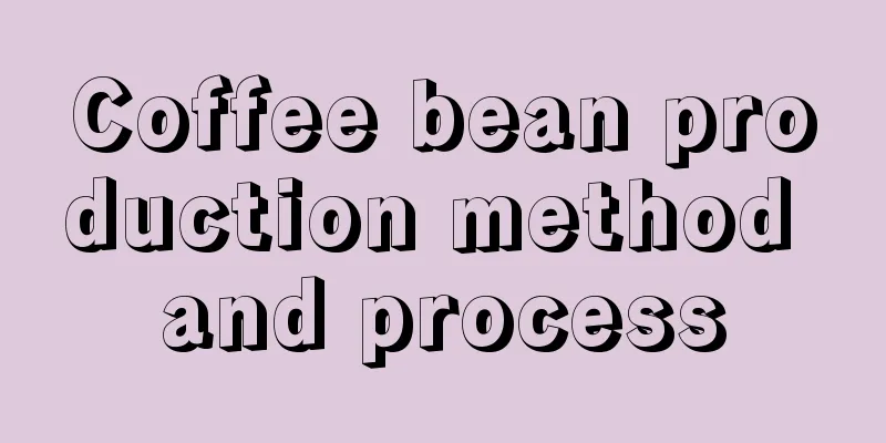 Coffee bean production method and process