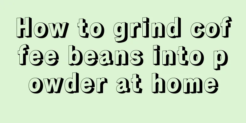 How to grind coffee beans into powder at home