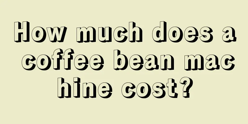 How much does a coffee bean machine cost?