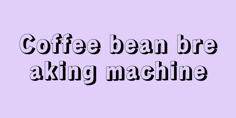 Coffee bean breaking machine