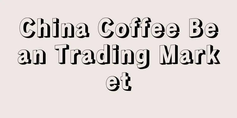 China Coffee Bean Trading Market