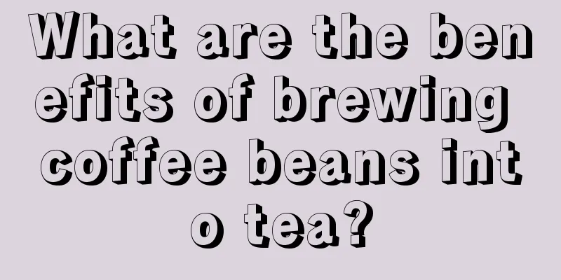 What are the benefits of brewing coffee beans into tea?