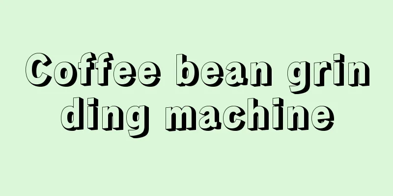 Coffee bean grinding machine