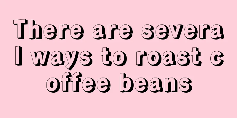 There are several ways to roast coffee beans