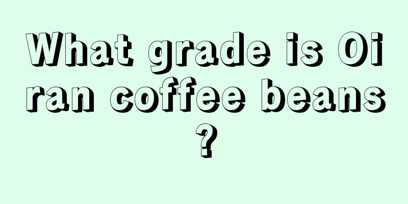 What grade is Oiran coffee beans?