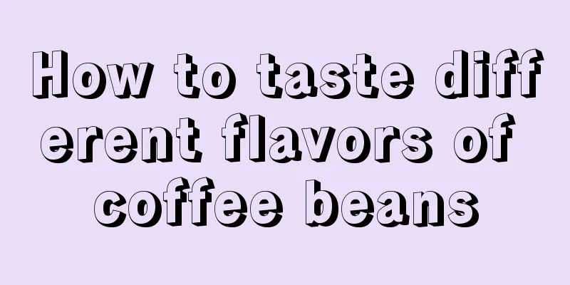 How to taste different flavors of coffee beans