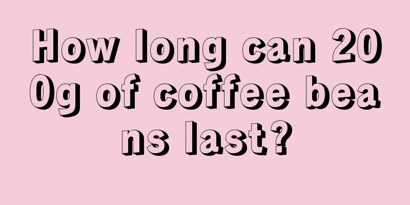 How long can 200g of coffee beans last?