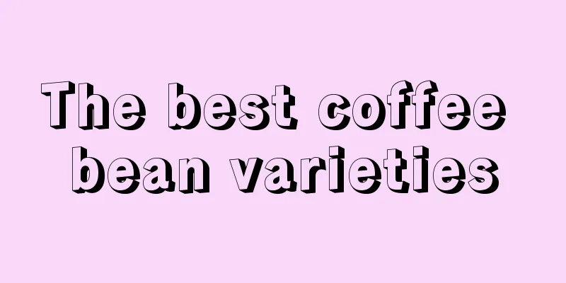 The best coffee bean varieties