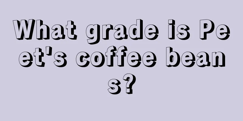 What grade is Peet's coffee beans?