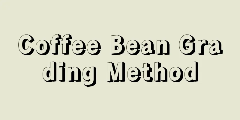 Coffee Bean Grading Method