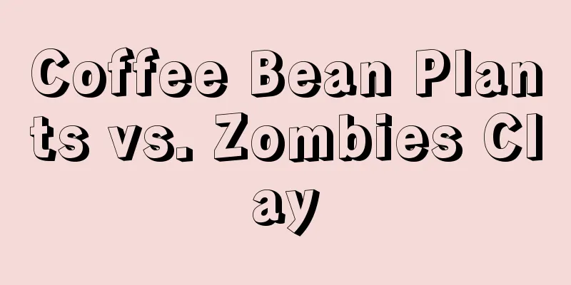 Coffee Bean Plants vs. Zombies Clay