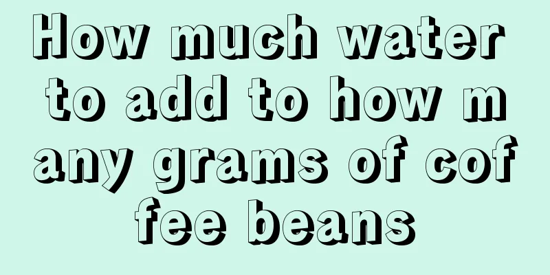 How much water to add to how many grams of coffee beans