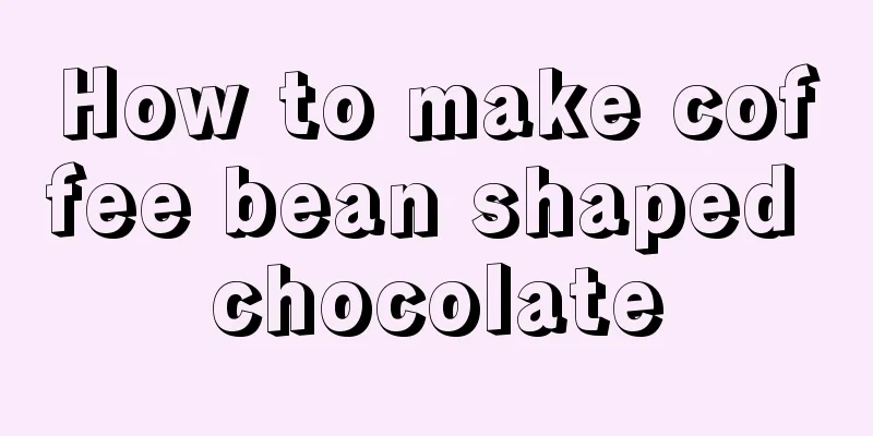 How to make coffee bean shaped chocolate