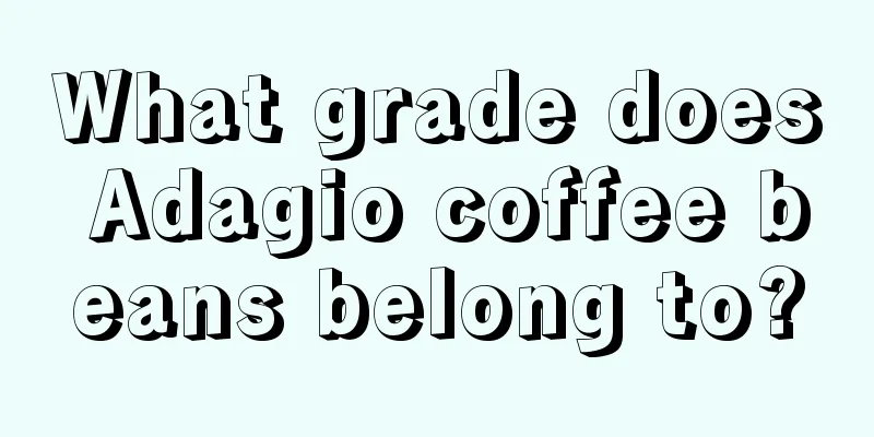 What grade does Adagio coffee beans belong to?