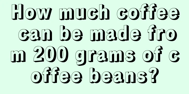 How much coffee can be made from 200 grams of coffee beans?