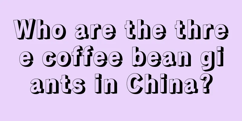 Who are the three coffee bean giants in China?