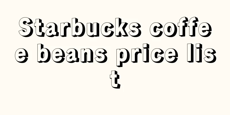 Starbucks coffee beans price list