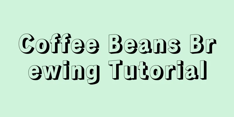 Coffee Beans Brewing Tutorial