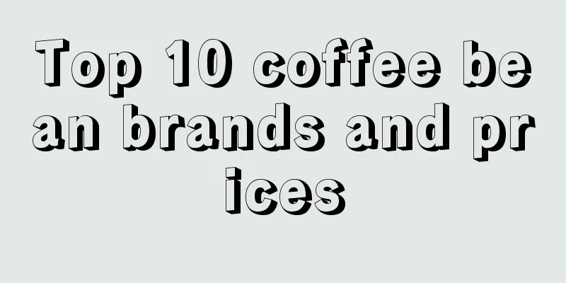 Top 10 coffee bean brands and prices